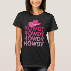 Vrouwen Roze Howdy Cowgirl Westers Zuiden Landelij T-shirt