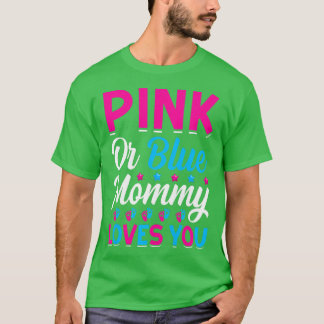 Vrouwen roze of blauwe mama houden van je - mama o t-shirt