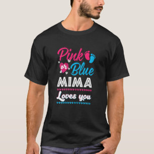 Vrouwen Roze of Blauwe Mima houdt van je Geslacht T-shirt