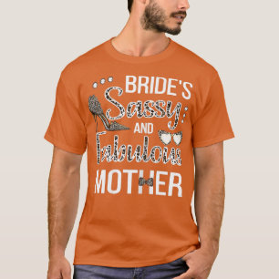 Vrouwen Sassy Moeder Van De Bruid Bruiloftsshower  T-shirt