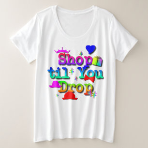 Vrouwen Shop 'Til You Drop Graphic T Shirt