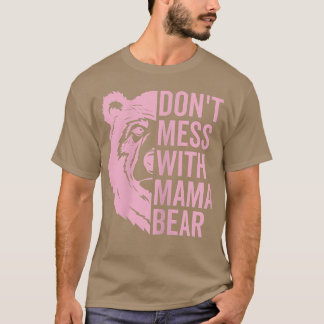 Vrouwen slaan niet met mama Beer Funny Moederdag T-shirt
