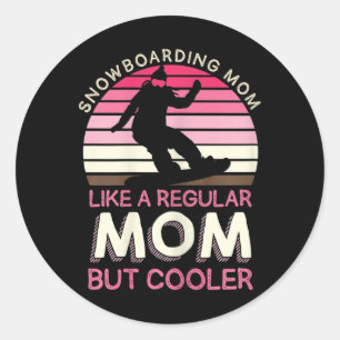 Vrouwen snowboarden mam als een gewone mam, maar c ronde sticker