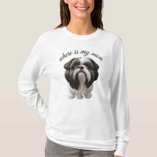 Vrouwen T-shirts - Shih Tzu - Waar is mijn moeder