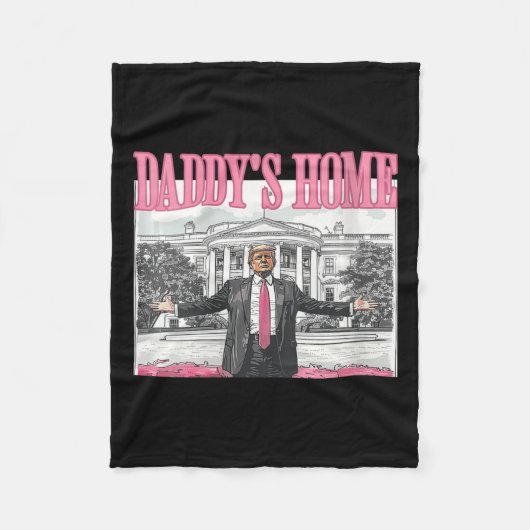 Vrouwen Trump Daddys Home Witte Huis 2024 Fleece Deken (Voorkant)