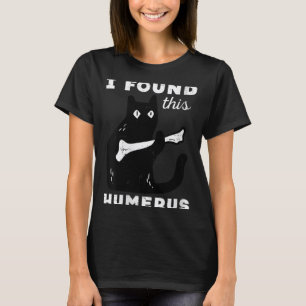 Vrouwen Vonden Dit Humerus Bot Zwarte Kat Grappige T-shirt
