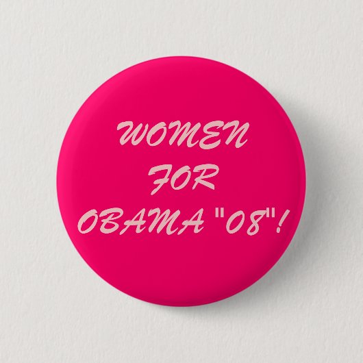 VROUWEN VOOR OBAMA "08"! RONDE BUTTON 5,7 CM (Voorkant)