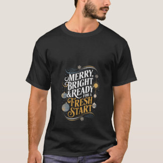 Vrouwen vrolijk helder klaar voor een frisse start t-shirt
