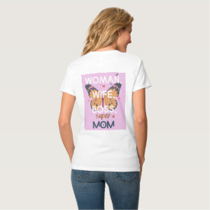 Vrouwen, vrouw, baas, super mam t-shirt