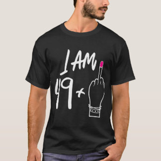 Vrouwen Vrouwen Bday Ik Ben 49 Plus 1 Middelvinger T-shirt