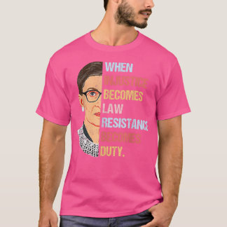 Vrouwen wanneer onrecht wordt verzetsrecht worden t-shirt