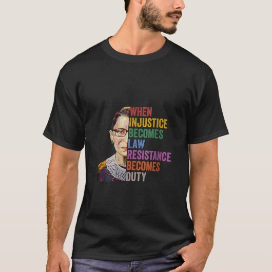 Vrouwen wanneer onrecht wordt verzetsrecht worden t-shirt (Voorkant)