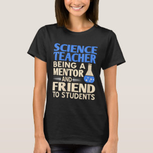 Vrouwen Wetenschap Leraar Mentor en Vriend om te S T-shirt