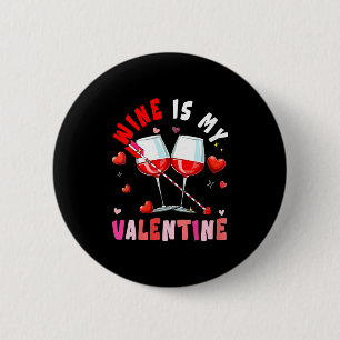 Vrouwen Wijn Is Mijn Valentijnshart Overeenkomstig Ronde Button 5,7 Cm