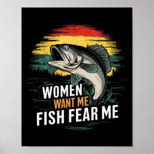Vrouwen willen dat ik vis vrees me grappige minnaa poster