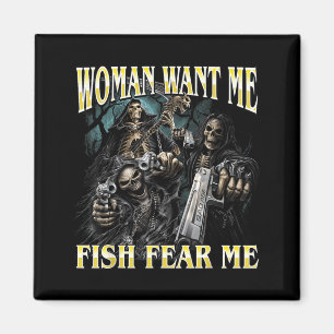 Vrouwen Willen Vis Vrees Funny Harde Skelet Meme Magneet