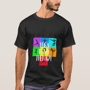 Vrouwen Yoga is mijn therapie Chakra Colors Medita T-shirt