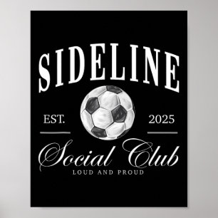 Vrouwen Zijlijn Sociale Club Voetbal Moeder Game D Poster