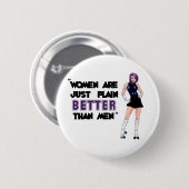 Vrouwen zijn beter ronde button 5,7 cm (Voorkant /achterkant)