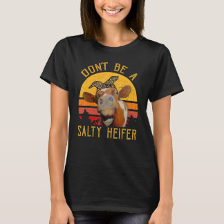 Vrouwen zijn geen Koe boer met een zalige Heifer. T-shirt