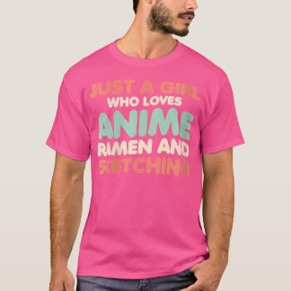 Vrouwen zijn gewoon een meisje dat houdt van anime t-shirt