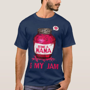 Vrouwen zijn Nana, mijn moeder grootmoeder, grappi T-shirt