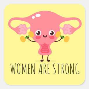 Vrouwen zijn sterk / uterus Puns / uterus jokes Vierkante Sticker