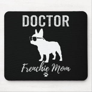 Vrouwenarts Frenchie Moeder T-shirt Grappige Hond Muismat