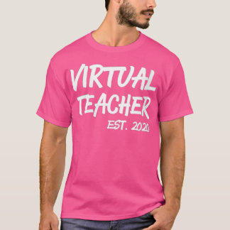 Vrouwencadeautjes voor virtuele leerkrachten Manne T-shirt