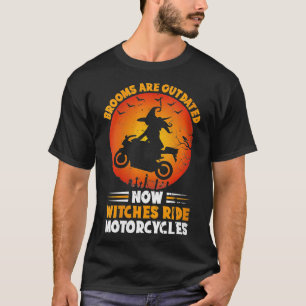 Vrouwenkamers zijn verouderd nu heksen Ride Motorc T-shirt