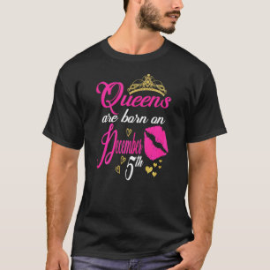 Vrouwenkoninginnen worden geboren op 5 december. t-shirt