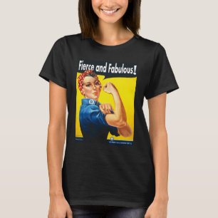 Vrouwenrechten Rosie The Riveter Fierce en Fabulou T-shirt