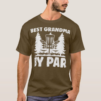 Vrouwenschijf Golf Best Grandma Grandouders by Par T-shirt