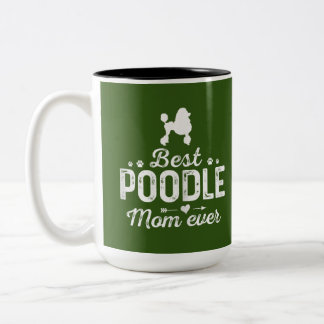 vrouwtjes poodle mama altijd beste mama tweekleurige koffiemok