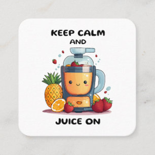 Vruchtensapcentrifuge Keep Calm And Juice Gezondh Vierkante Visitekaartje