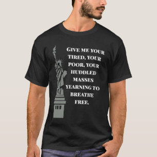 VS Nieuwe Colossus Status van Vrijheid tegen racis T-shirt