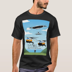VTOL DRAAG DE TOEKOMST VAN VLIEGEN T-SHIRT