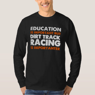 Vuil Circuit Racen Zegt Sprint Car Stock Car Racen T-shirt