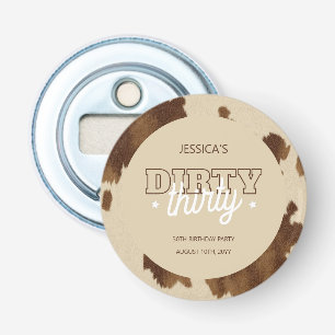 Vuil Dertig Country Western 30e Verjaardagsfeestje Button Flesopener