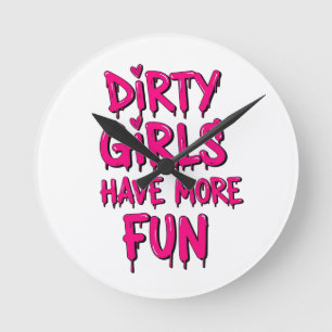 Vuil meisjes hebben meer lol Mudder Mudding Girl Ronde Klok