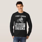 Vuilfiets niet crashen doe willekeurige zwaartekra t-shirt (Voorkant volledig)