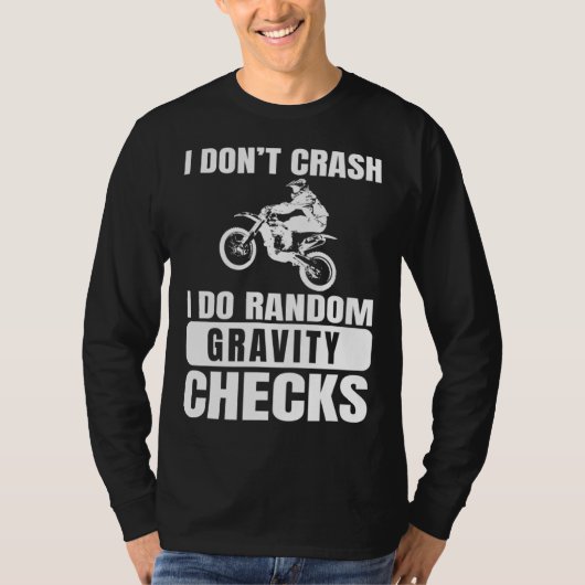 Vuilfiets niet crashen doe willekeurige zwaartekra t-shirt (Voorkant)