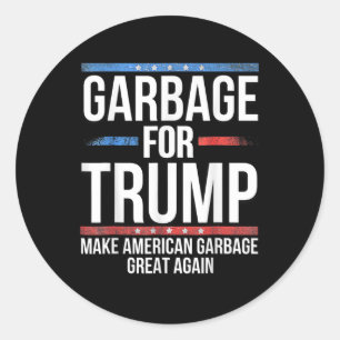 Vuilnis voor Trump maakt Amerikaanse vuilnis gewel Ronde Sticker