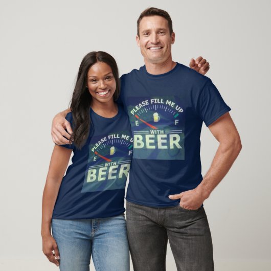 Vul me alsjeblieft met bier design T-shirt (Unisex)