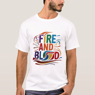 Vuur en bloed: vet en vurig T-shirt ontwerp