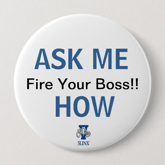 Vuur je baas! Vraag me hoe Button (Voorkant)