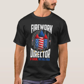Vuurwerk directeur 4e juli ik voer je uit t-shirt