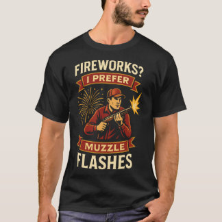 Vuurwerk Ik Geef De Voorkeur Aan Mondingsflitsen J T-shirt
