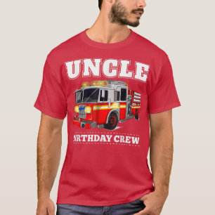vuurwerkbrandweerman van oom Birthday Crew T-shirt