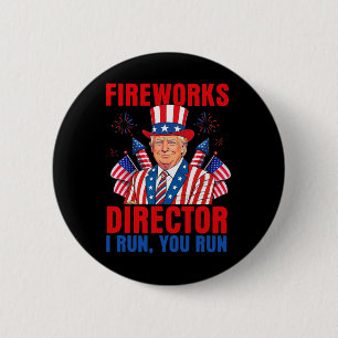Vuurwerkdirecteur ik ren jij rent grappige Trump Ronde Button 5,7 Cm